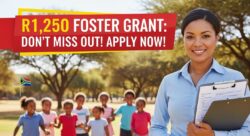 Foster Child Grant Applications Closing Soon – Apply for R1,250 Now