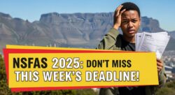 October 2025 NSFAS Student Funding – Government Warns Students Not to Miss This Week’s Deadline